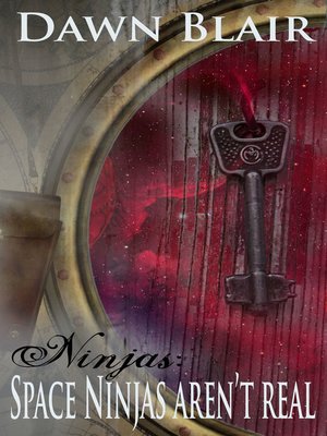 cover image of Space Ninjas Aren't Real